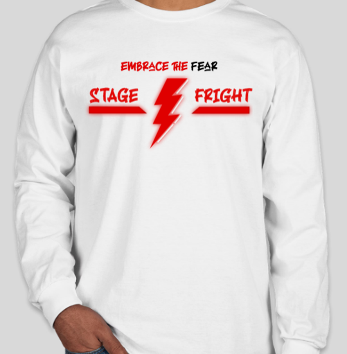 Stage Fright Long Sleeve Shirt